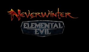 Neverwinter - Bande-annonce Elemental Evil