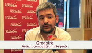 "Radio Classique fait son cinéma" : Grégoire