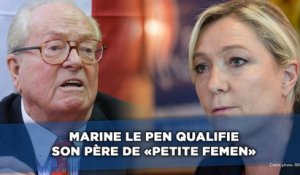 Marine Le Pen qualifie son père de «petite Femen»