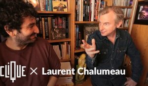 Clique x Laurent Chalumeau