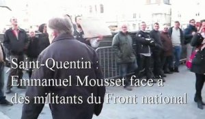 Saint-Quentin : Emmanuel Mousset face à des militants du FN