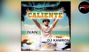 Ivan Ft. DJ Kamron - Caliente (Radio Edit)
