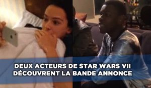 Deux acteurs de Star Wars VII découvrent la bande annonce