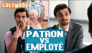 Lolywood - Patron VS Employé