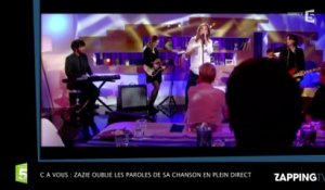 C à vous : Zazie oublie les paroles de sa chanson en plein direct