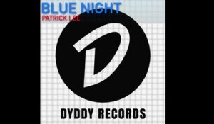 Patrick Lee, Mr. Diddy Ft. Mr. Diddy - Blue Night