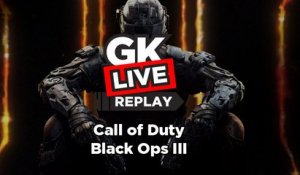 Call of Duty : Black Ops III - GK Live