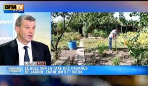 Taxe "cabanes de jardin": info ou intox?