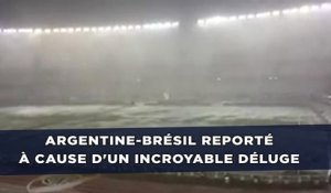 Argentine-Brésil reporté à cause d'un incroyable déluge