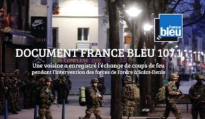 DOCUMENT France Bleu 107.1 - Les coups de feu de l'intervention à Saint-Denis