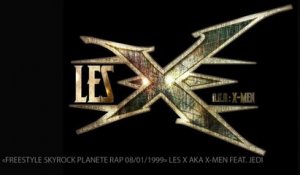 Les X-Men - Freestyle Skyrock Planète Rap 08/01/1999