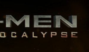 X-Men Apocalypse - Bande-annonce