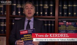Yves de Kerdrel : « Le pouvoir a mis la main sur la plupart des médias »