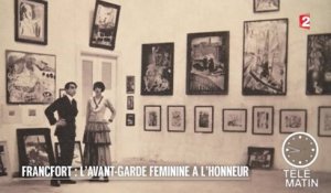 Europe - Francfort : L'avant-garde féminine à l’honneur - 2016/01/20