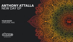 Anthony Attalla - Your Body - Original Mix