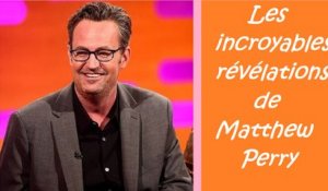 L'incroyable révélation de Matthew Perry...