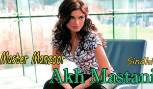 Master Manzoor - Akh Mastani