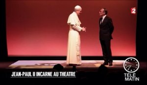 Carré VIP - Jean-Paul II incarné au théâtre - 2016/03/10