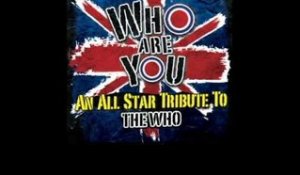 Who Are You - An All-Star Tribute To The Who - Won't Get Fooled Again