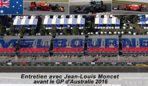 Entretien avec Jean-Louis Moncet avant le GP d'Australie 2016