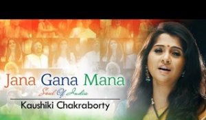 Jana Gana Mana | The Soul Of India | Kaushiki Chakraborty