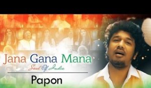 Jana Gana Mana | The Soul Of India | Papon
