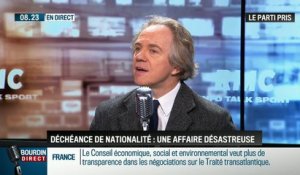 Le parti pris d'Hervé Gattegno: François Hollande doit abandonner la réforme de la déchéance de nationalité - 22/03