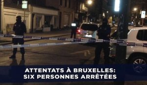 Attentats à Bruxelles: Six personnes arrêtées lors de perquisitions