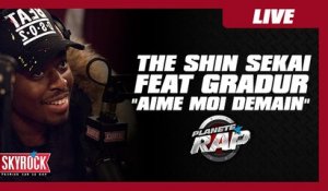 The Shin Sekaï feat. Gradur "Aime moi demain" en live dans Planète Rap