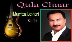 Mumtaz Lashari - Qula Chaar