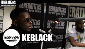 Keblack - Interview (Live des studios de Generations)