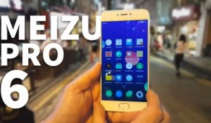 Prise en main du Meizu Pro 6 à Pékin