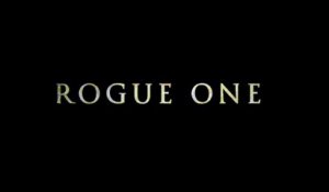 Rogue One - teaser