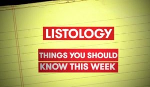 5 Things You Should Know About This Week: 'Listology'