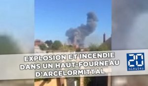 Explosion et incendie dans un haut-fourneau d’ArcelorMittal