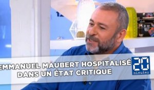 Le journaliste Emmanuel Maubert hospitalisé dans un état critique