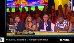 TPMS : Olivier Giroud surpris avec une autre femme, Estelle Denis prend sa défense (Vidéo)
