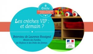 Les crèches à vocation d'insertion professionnelle - Interview de Laurence Rossignol