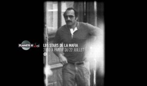 Les stars de la mafia - A partir du 22 juillet sur PLANÈTE+ Crime Investigation