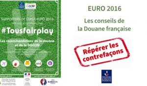 Euro 2016 : Attention aux contrefaçons !