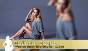 Euro 2016 : qui est Helena Seger, la wag de Zlatan Ibrahimovic ? (VIDEO)