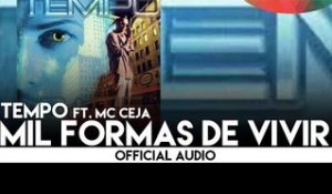 Tempo - Mil formas de vivir ft. MC Ceja [Official Audio]
