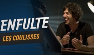 Enfulte - Les Coulisses
