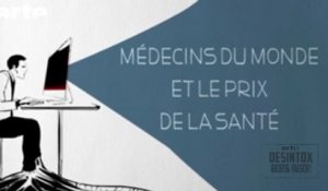 Médecins du Monde et le prix de la santé - DESINTOX - 27/06/2016