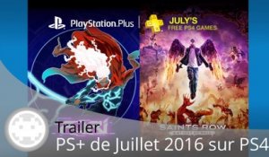 Trailer - PlayStation Plus de Juillet 2016 sur PS4