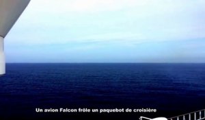 Un avion Falcon frôle un paquebot de croisière