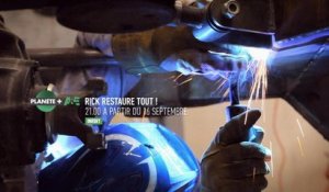 Rick restaure tout (saison 6) - A partir du 16 septembre sur PLANÈTE+ Aventure & Expérience