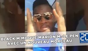 Black M moque Marion Maréchal-Le Pen avec un nouveau morceau