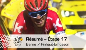 Résumé - Étape 17 (Berne / Finhaut-Emosson) - Tour de France 2016