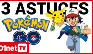 3 astuces pour jouer à Pokémon GO !